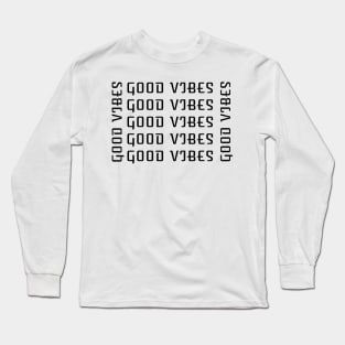 Good Vibes T-Shirts Long Sleeve T-Shirt